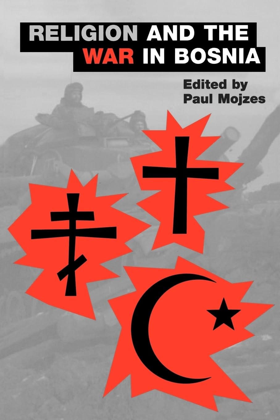 Religion and the War in Bosnia (Aar the Religions) (Aar the Religions, No. 3, Band 3)
