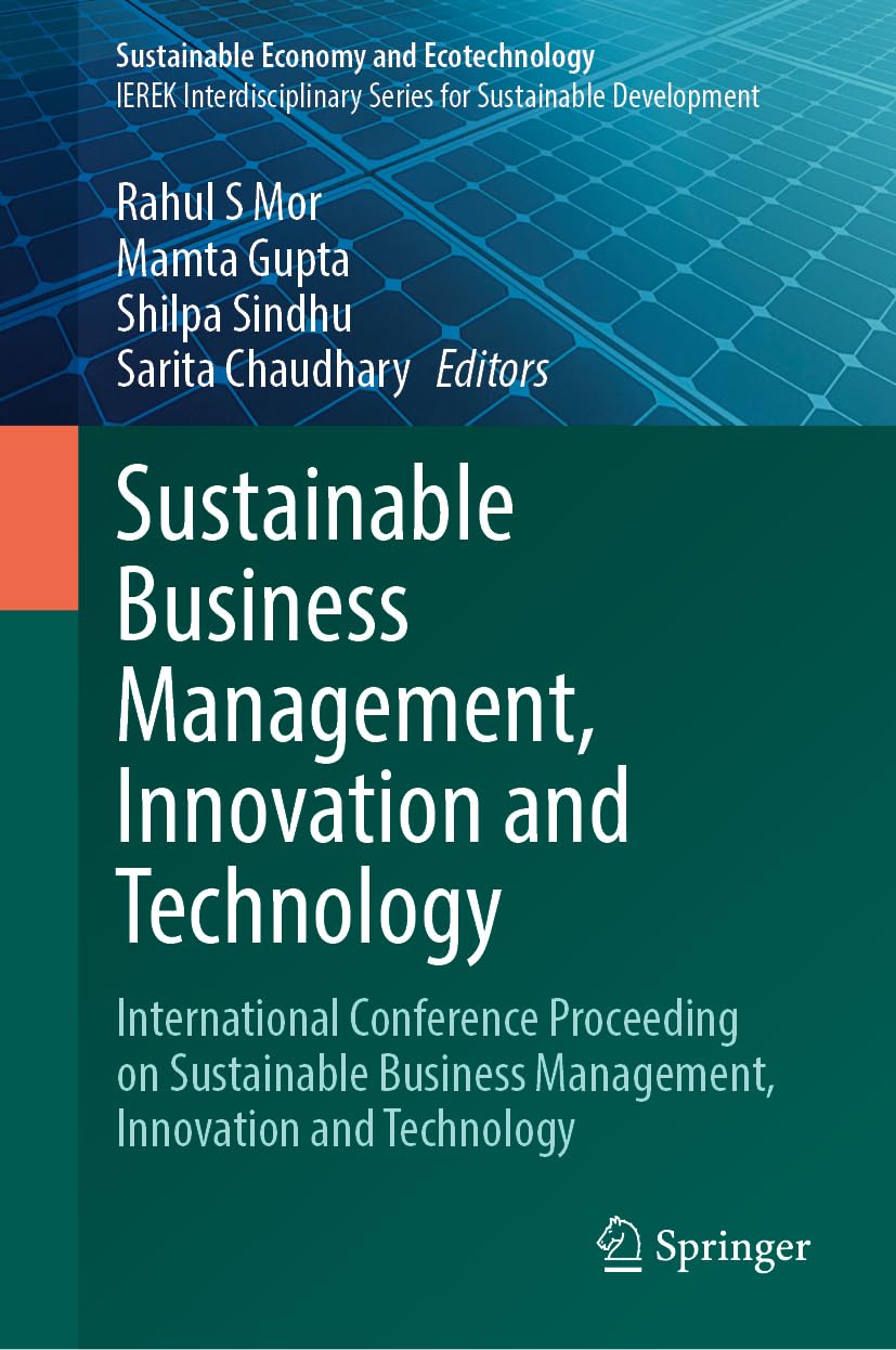 Sustainable Business Management, Innovation and Technology: International Conference Proceeding on Sustainable Business Management, Innovation and Technology (Sustainable Economy and Ecotechnology)