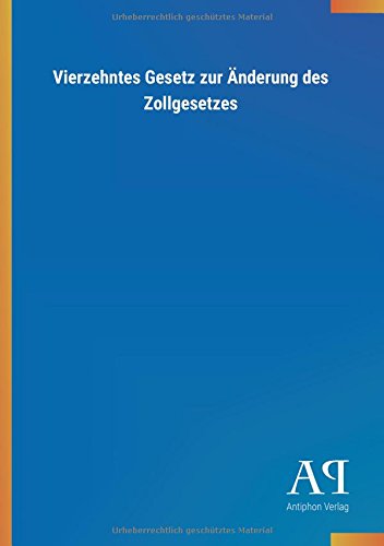 Vierzehntes Gesetz zur Änderung des Zollgesetzes