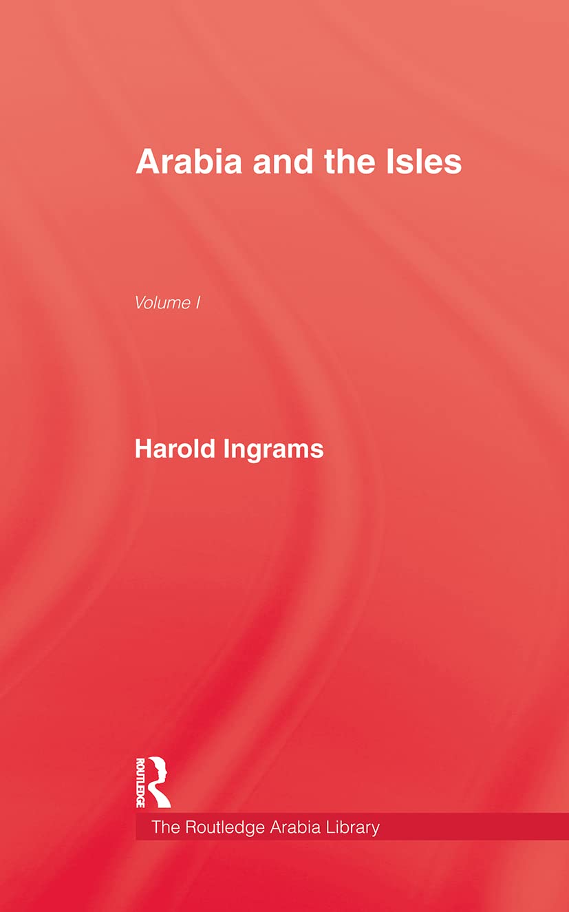 Arabia and The Isles (Kegan Paul Arabia Library, Band 1)