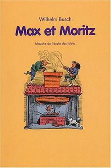 Max et Moritz : avec Claque-du-bec & Cie