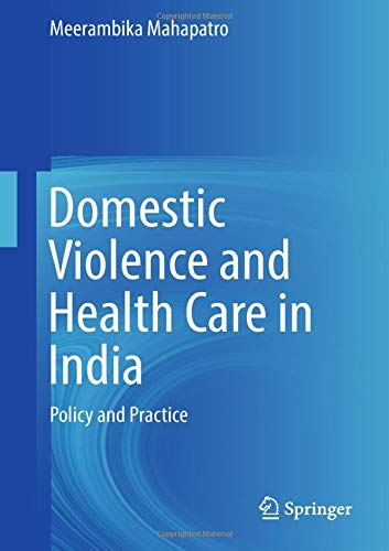 Domestic Violence and Health Care in India: Policy and Practice