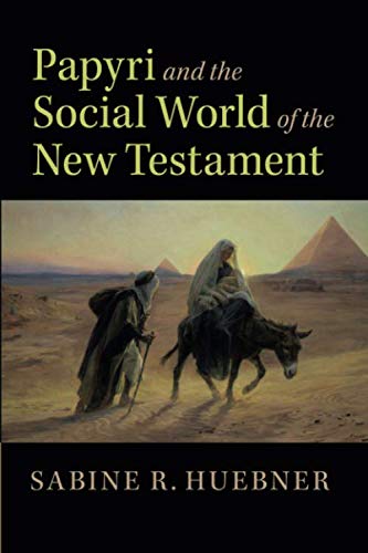 Papyri and the Social World of the New Testament