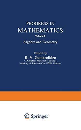 Progress in Mathematics: Algebra And Geometry (Progress in Mathematics, 9, Band 9)