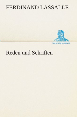 Reden und Schriften (TREDITION CLASSICS)