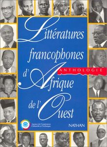 Littératures francophones d'Afrique de l'Ouest : Anthologie (Nathan)