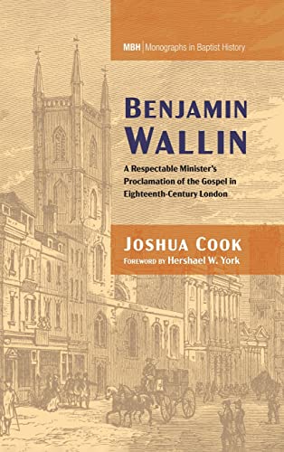 Benjamin Wallin (Monographs in Baptist History)
