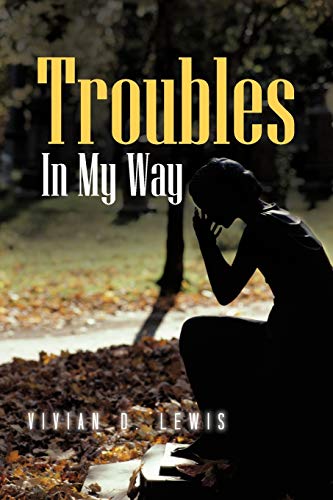 Troubles In My Way