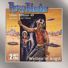 Perry Rhodan Silber Edition (MP3-CDs) 49: Welten in Angst