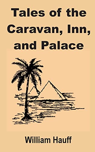 Tales of the Caravan, Inn, and Palace