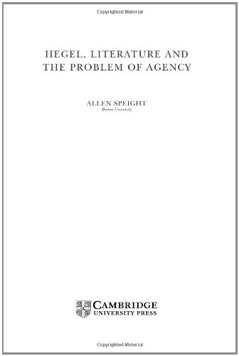 Hegel, Literature, and the Problem of Agency (Modern European Philosophy)