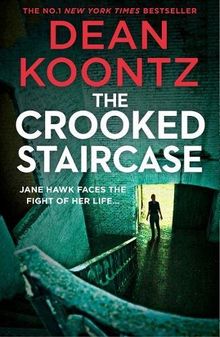 The Crooked Staircase: Jane Hawk Thriller (3)