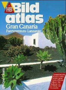 Bildatlas Teneriffa, Gran Canaria, La Palma, Gomera, Hierro, Fuerteventura, Lanzarote
