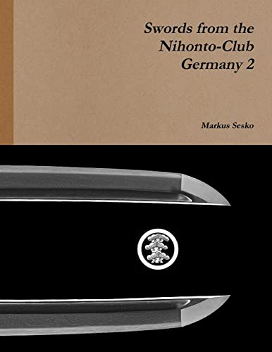 Markus Sesko Swords From The Nihonto-Club Germany 2