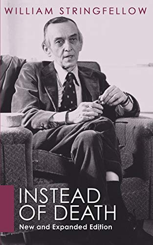Instead of Death: New and Expanded Edition