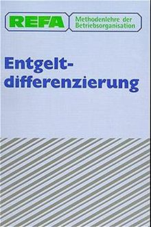 REFA Methodenlehre der Betriebsorganisation, Entgeltdifferenzierung