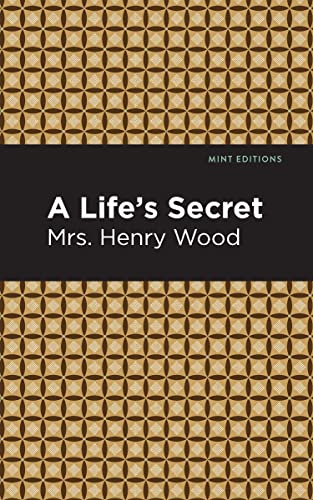 A Life's Secret: A Novel (Mint Editions―Women Writers)