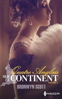 Quatre Anglais sur le continent. Vol. 2