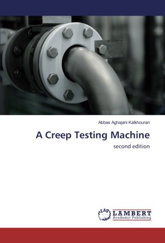 A Creep Testing Machine: second edition