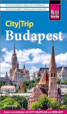 Reise Know-How CityTrip Budapest: Reiseführer mit Stadtplan und kostenloser Web-App