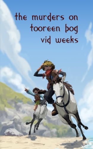 The Murders on Tooreen Bog (The Galway Trilogy, Band 2)