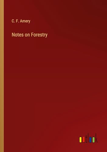 Notes on Forestry