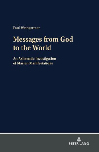 Messages from God to the World: An Axiomatic Investigation of Marian Manifestations
