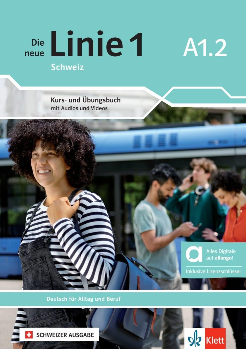 Die neue Linie 1 Schweiz A1.2 - Hybride Ausgabe allango. Kurs- und Übungsbuch mit Audios und Videos inklusive Lizenzschlüssel allango (24 Monate): ... inklusive Lizenzschlüssel allango (24 Monate)