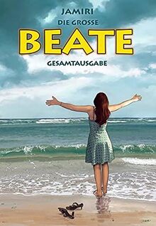 DIE GROSSE BEATE – GESAMTAUSGABE