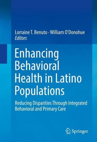 Enhancing Behavioral Health in Latino Populations: Reducing Disparities Through Integrated Behavioral and Primary Care