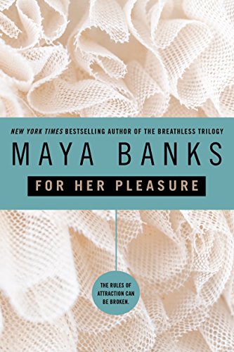 For Her Pleasure: For Those Who Want It Hot - And Want It Now