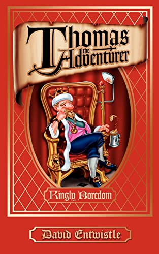 Thomas the Adventurer: Kingly Boredom