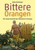 Bittere Orangen: Ein neues Gesicht der Sklaverei in Europa (Edition Trickster)