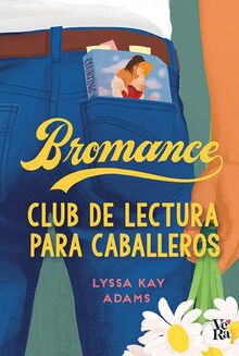 Bromance. Club de lectura para caballeros (VeRa)