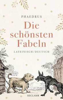 Die schönsten Fabeln: Lateinisch/Deutsch