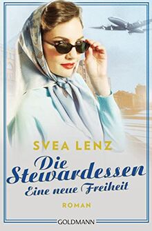 Die Stewardessen. Eine neue Freiheit: Roman von Lenz, Svea | Buch | Zustand gut