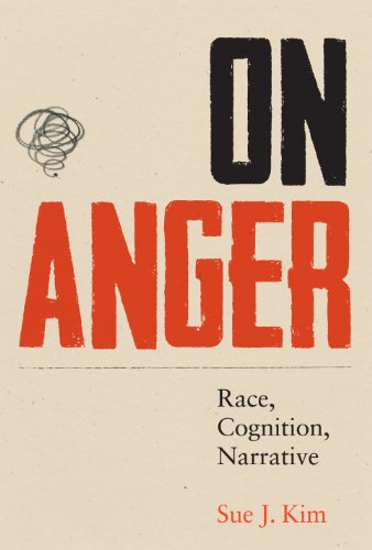 On Anger: Race, Cognition, Narrative (Cognitive Approaches to Literature and Culture)