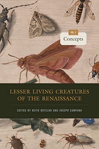Lesser Living Creatures of the Renaissance: Of Animals and Cultures (Animalibus)