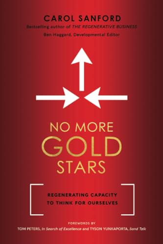 No More Gold Stars: Regenerating Capacity to Think for Ourselves