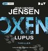 Oxen. Lupus: Ungekürzte Lesung mit Dietmar Wunder (2 mp3-CDs)