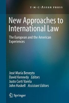 New Approaches to International Law: The European and the American Experiences