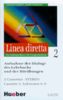 Linea diretta, 2 Cassetten zum Lehrbuch. zu Bd. 2.