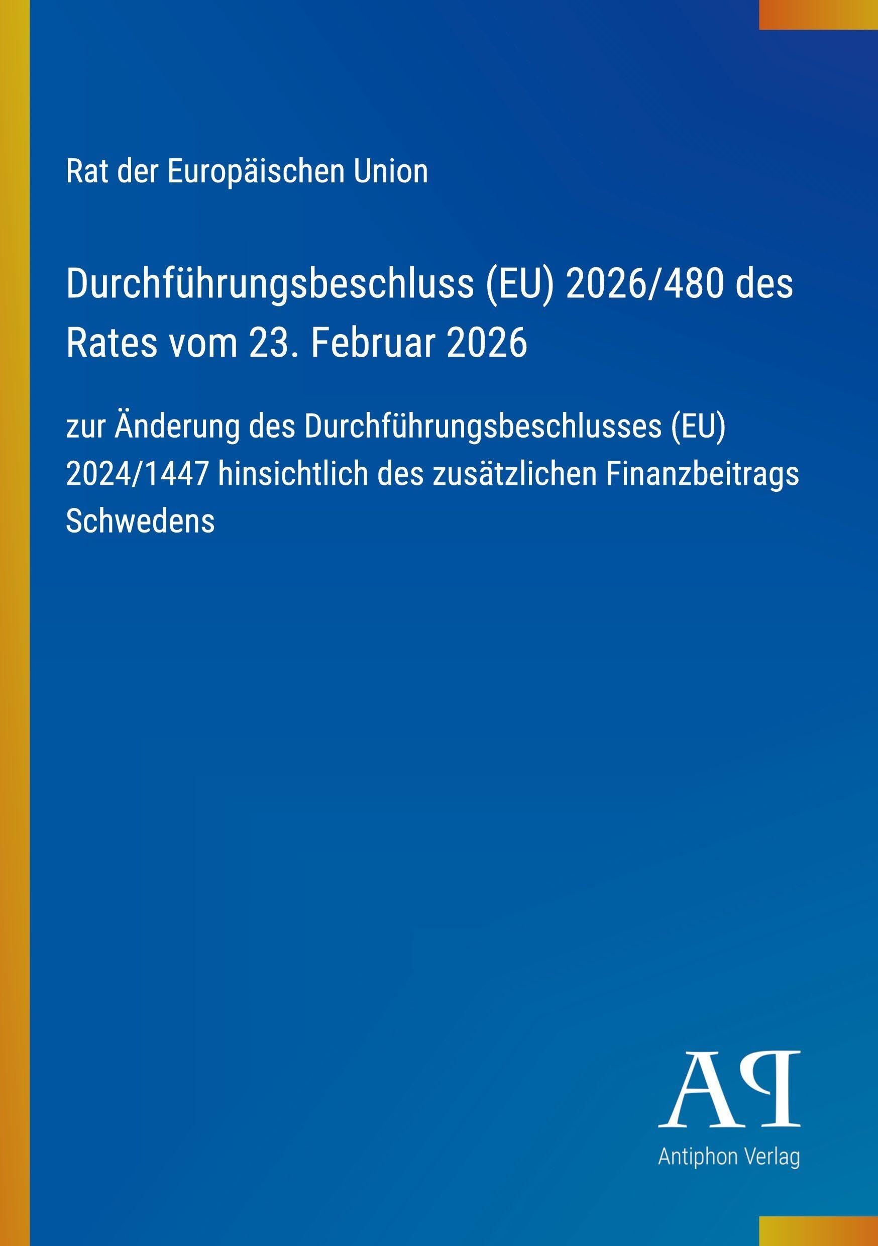 Durchführungsbeschluss (EU) 2026/480 des Rates vom 23. Februar 2026