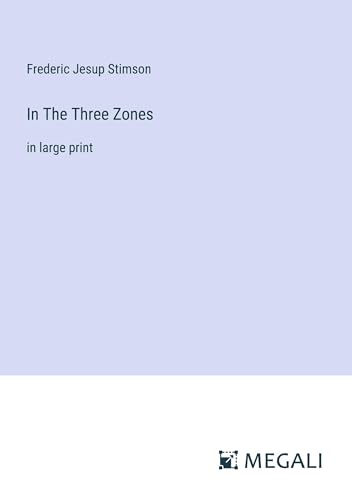 In The Three Zones: in large print
