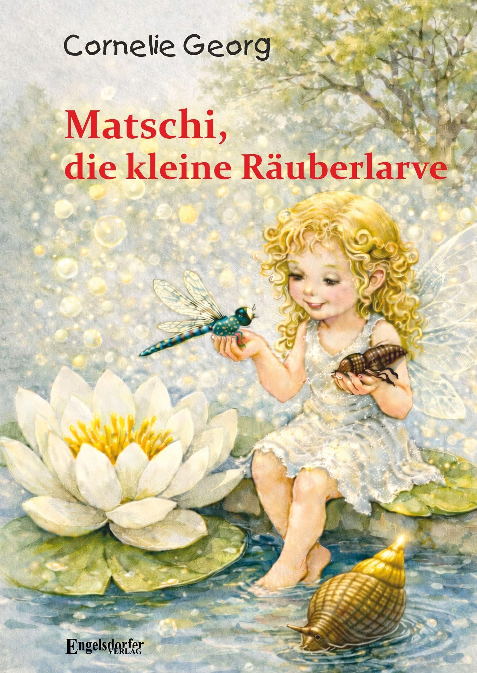 Matschi, die kleine Räuberlarve - Neuware