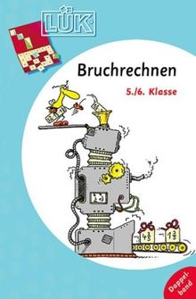 LÜK: Bruchrechnen Doppelband: 5./6. Klasse