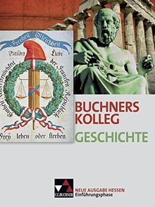 Buchners Kolleg Geschichte – Neue Ausgabe Hessen / Buchners Kolleg Geschichte He Einführungsphase neu