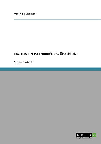 Die DIN EN ISO 9000ff. im Überblick