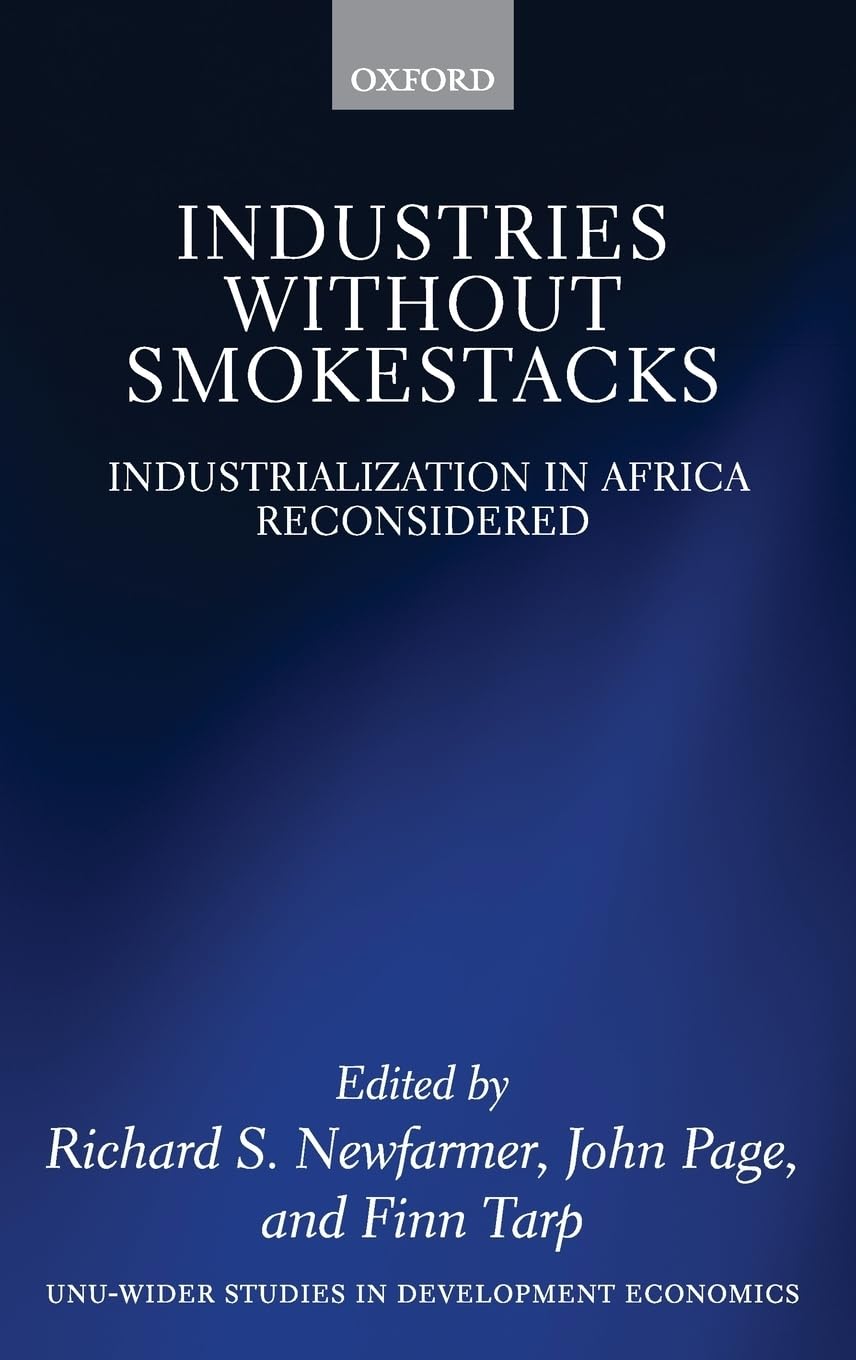Industries Without Smokestacks: Industrialization in Africa Reconsidered (WIDER Studies in Development Economics Research)