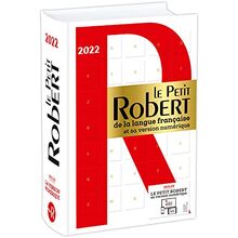 Le Petit Robert de la langue française 2022 : et sa version numérique